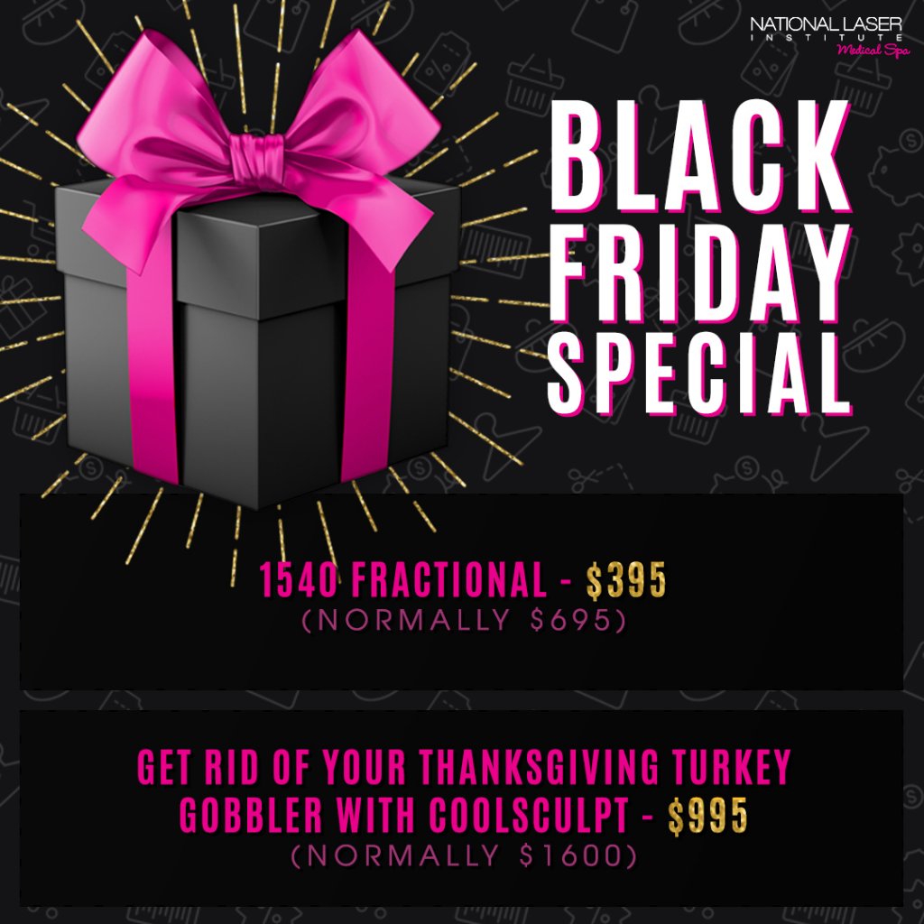 Black Friday Specials! - National Laser Institute Medical Spa